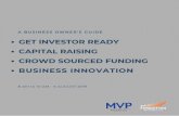 GET INVESTOR READY CAPITAL RAISING CROWD SOURCED … · Take advantage of Capital Raising Opportunities Prepare your business for Equity Crowd Sourced Funding using the new CSF legislation