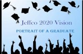 Jeffco 2020 Vision · Jeffco 2020 Vision . Implications for . Jeffco Public Schools . Culture & Climate . starting point . shift of culture . equity of expectation . Leadership