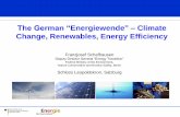 The German “Energiewende” – Climate Change, Renewables ... · The rationale… Climate friendly energy future Driving innovation: achieving „system competence“ Renewable
