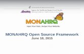 MONAHRQ Open Source FrameworkOpen Source Framework: A New Feature of MONAHRQ 5 • New Open Source Framework in MONAHRQ 6.0: Enables Host Users to: o add one or more new datasets similar