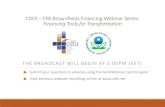 CDFA – EPA Brownfields Financing Webinar Series ......Welcome & Overview CDFA - EPA BROWNFIELDS FINANCING WEBINAR SERIES Using your telephone will give you better audio quality.