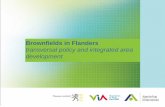 Brownfields in FlandersOverview 1. Flanders 2. Spatial evolution in Flanders 3. Brownfields 4. Brownfield covenants in use 5. Evaluation of policy and instrument 6. The future ? 4.