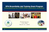 EPA Brownfields Job Training Grant Programin.gov/ifa/brownfields/files/JT_ARRA_Outreach.pdf · 2020-07-07 · Brownfields Job Training Program Overview • EPA awards competitive