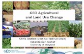 GEO Agricultural and Land Use Change · • Commodity markets are increasingly linked (good and bad) • Rising fuel prices impact food prices (transport, fertilizer) • NEED TO