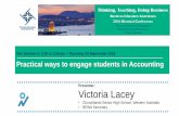 Presenter: Victoria Lacey - Amazon S3 · TA4 Session 4: 2.30 to 3.25 pm –Thursday 29 September 2016 Practical ways to engage students in Accounting Presenter: Victoria Lacey •
