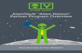 AlienVault “Alien Nation” Partner Program Overview · PDF file opportunities to grow their business quickly and make it more profitable. As an AlienVault partner, your company