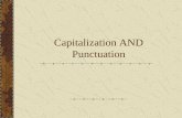Capitalization AND Punctuation · Rule 5: Capitalize the first word in the greeting and closing of a letter. Capitalize the title and name of the person addressed. Dear Chris, To
