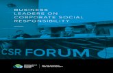 BUSINESS LEADERS ON CORPORATE SOCIAL RESPONSIBILITY€¦ · Through CSR , business leaders strive to make a more positive impact on society in the areas tightly connected with their