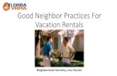 Good Neighbor Practices For Vacation Rentals Neighbor... · Good$Neighbor$Practices$For$ Vacation$Rentals$ Neighborhood*Harmony,*Less*Hassles