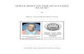 What Does Swami Sivananda Teach?iv FOREWORD Om Sri Sadguru Paramatmane Namah! Salutations to holy Master Gurudev Swami Sivananda, the modern world teacher and spiritual awakener of
