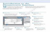 Introduction to the Dreamweaver Interface W · 2020-02-27 · D Extend Dreamweaver Menu Accesses online tools to add additional features to Dreamweaver. E Site Menu Provides commands