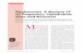 Hyaluronan: A Review of its Properties, Ophthalmic Uses ... · Hyaluronan: A Review of its Properties, Ophthalmic Uses and Research M any scientists andengineers have dis-covered