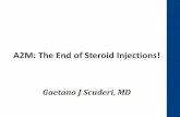 A2M: The End of Steroid Injections! June 11th... · • Spine J. 2016. Preoperative epidural injections are associated with increased risk of infection after single-level lumbar decompression.