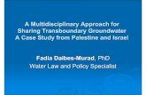 A Multidisciplinary Approach for Sharing Transboundary ...hydrologie.org/.../SOG_2005_Cairo/Theme4LegalRegulatory/T47PPT.… · A Multidisciplinary Approach for Sharing Transboundary