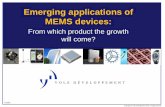 Emerging applications of MEMS devices · •Yole Développement is a market research and strategy consulting company, ... •Covering Mems, power devices, advanced packaging, PV ...