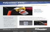 Polywater FTTx - cdn2.rexelusa.com · Polywater FTTx Lubricant is a high-performance, silicone-based, liquid lubricant designed specifically for communication cable installations.