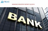 BANKING INDUSTRY REPORT Q3/2018€¦ · 2.2 Some basic indicators of Vietnam banking industry 38 ... 1.2 Domestic context –1.2.1 Domestic economy overview Content is intentionally