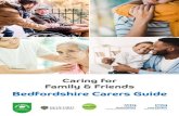 Bedfordshire Carers Guide - home - Carers in Bedfordshire€¦ · 2 Bedfordshire’s Carers Guide If you are an unpaid carer, Carers in Bedfordshire can help you throughout your journey