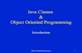 Java Classes Object Oriented Programming - Object Oriented Programming 7 Object Oriented Programming