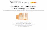 Senior Apartment Housing Guide - Broome County Resou… · Subsidized housing options offer financial aid in the form of a subsidy to help provide affordable housing. Unsubsidized