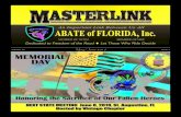 An Important Link Between Us All ABATE of FLORIDA, Inc. ABATE of Florida, Inc. Page 5 STATE OFFICE ABATE of Florida, Inc. PO Box 2520 DeLand, FL 32721-2520 (386) 943-9610 Fax: (850)