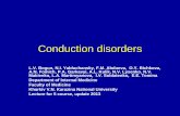 Conduction disorders - COnnecting REpositories · Conduction disorders L.V. Bogun, N.I. Yabluchansky, F.M. Abdueva, O.Y. Bichkova, A.N. Fomich, P.A. Garkavyi, A.L. Kulik, N.V. Lysenko,