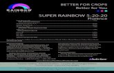 SUPER RAINBOW 5-20-20rainbowplantfoodproducts.com/sites/default/files/...Rainbow Technology Is Better You Can See the Difference Blended Ammoniated Ammoniated Advantage Because the
