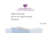 JSNA: Smoking (focus on stop smoking services)€¦ · Smoking rates are higher within certain groups and deprived communities and the rate of decline of smoking prevalence has not