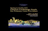Spring in Seattle XIV: Clinical Cardiology Pearls for Primary Care … · 2017-09-07 · Spring in Seattle XIV: Clinical Cardiology Pearls for Primary Care Providers May 1 - 2, 2015