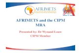 AFRIMETS and the CIPM MRA Groups/AFRIMETS... · • The CIPM MRA is the most important driver of measurement development in Africa Background. 3 GENERAL ASSEMBLY Principal Member