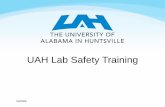 UAH Lab Safety Training...–Alkali metals –Hydroxides –Carbonates –Carbides –Arsenic –Cyanides –Sulfides –Most metal. Peroxides and Peroxide Forming Chemicals Chemicals