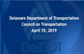 Delaware Department of Transportation Council on ...o Supports economic growth ... −Identified as Congestion Corridors by MPO, Comprehensive Plans, and/or Planning Studies ... Assess