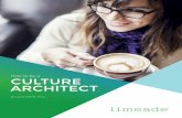 CULTURE ARCHITECT - Limeade...see it — especially after you’ve been at an organization for a sustained amount of time. It’s most noticeable as a new employee or when you step