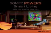 SOMFY POWERS Smart Living · 2018-08-15 · Somfy launches Radio Technology Somfy ® (RTS). In 2012, Somfy celebrated the production and sales, throughout the world, of 100 million