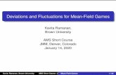 Deviations and Fluctuations for Mean-Field Games · Deviations and Fluctuations for Mean-Field Games Kavita Ramanan, Brown University AMS Short Course JMM, Denver, Colorado January