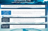 Virtual Excellence ADAPTIVE HR · Virtual Excellence EX in a virtual world that will evolve to a different future reality What are the tools and strategies to manage remote working