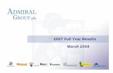 2007 full year results final presentation1 - Admiral Group · 4 Germany QLaunched 16 October 2007 QAlmost 9,000 policyholders on 1 January 2008 QFirst claim 2 January, 5.30am, customer