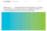Metro Wolverhampton City Centre Extension (WCCE) …1 Draft v.1 Transport Assessment Report SG PR 20.12.13 2 Draft v.2 Transport Assessment Report SG PR 14.02.14 3 Draft v.3 Transport
