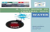 A TIME BOMB IN CENTRAL ASIA - Campanastan · R&D – research and development ... Central Asia's strategic waters Seyhun (Syr Darya) and the Ceyhan River (Amu Darya) had ... Kyrgyzstan