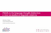 Pitfalls in the language-thought distinction: a view …...Pitfalls in the language-thought distinction: a view on studies of linguistic relativity Holden Härtl Universität Kassel