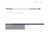 PtpOrdinaryClock - Nettimelogic GmbHPtpOrdinaryClock Reference Manual 1.5 Page 3 of 169 Overview NetTimeLogic’s PTP Ordinary Clock is a full hardware (FPGA) only implementation of