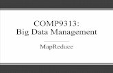 COMP9313: Big Data Managementcs9313/20T2/slides/L4.pdf · •Size of a split is normally the size of a HDFS block •Data locality optimization •Run the map task on a node where