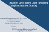 Revolver: Vertex-centric Graph Partitioning Using ...people.cs.pitt.edu/~hasanzadeh/files/notes/07.02.18_revolver.pdfJul 02, 2018  · Mohammad Hasanzadeh Mofrad 1, Rami Melhem and