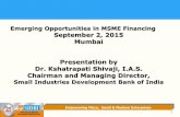 Emerging Opportunities in MSME Financing September 2, 2015 ... · Central Theme of the Programme, ... Others forms – Trusts, Societies, NGOs, UCBs, Cooperatives, Other entities.