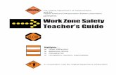 present Work Zone Safety Teacher's Guide · Recognition refers to identifying a work zone -- watching for early warning signs (orange signs, cones, etc.), signs indicating lane closures