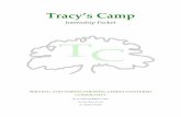 Tracy’s Camp · 2018-12-13 · tracyscamp@ftc-i.net 803-452-5266 2 GENERAL INFORMATION: Tracy’s Camp wants to be a ministry that spreads a passion for the glory of God in everything