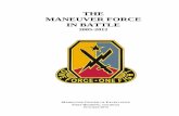 THE MANEUVER FORCE IN BATTLE...THE MANEUVER FORCE IN BATTLE 2005-2012 The Soldier is the Army. No army is better than its soldiers. The Soldier is also a citizen. In fact, the highest