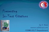 Week 5 Presenting to In-Text Citations - Salim RAZI · Presenting in-text citations Inan academic paper, refer to other sources to persuade your readers. Blinding other sources into