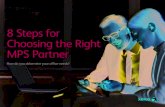 8 Steps for Choosing the Right MPS Partner · 2019-05-06 · 8 Steps for Choosing the Right MPS Partner xerox.com 4 3 Businesses today rely on both hard copy and digital documents.