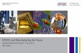 EPSRC and Manufacturing the Future · NetworkPlus highlight notice – 4 to be funded. Regional meetings – report due to be published shortly. Refresh of theme strategy - aim to